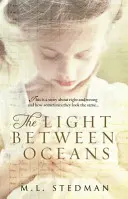 La luz entre los océanos - El desgarrador bestseller del Sunday Times y elegido por Richard y Judy - Light Between Oceans - The heartrending Sunday Times bestseller and Richard and Judy pick
