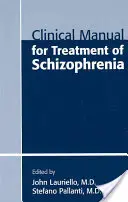Manual clínico para el tratamiento de la esquizofrenia - Clinical Manual for Treatment of Schizophrenia