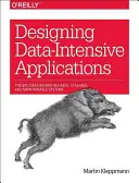 Diseño de aplicaciones intensivas en datos: Las grandes ideas de los sistemas fiables, escalables y mantenibles - Designing Data-Intensive Applications: The Big Ideas Behind Reliable, Scalable, and Maintainable Systems