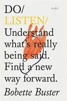 Escuchar - Entender lo que realmente se dice. Encuentre un nuevo camino. - Do Listen - Understand What Is Really Being Said. Find a New Way Forward.