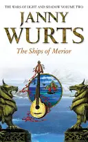 Los barcos de Merior (Las guerras de la Luz y de la Sombra, Libro 2) - The Ships of Merior (the Wars of Light and Shadow, Book 2)