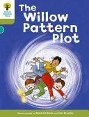 Oxford Reading Tree: Nivel 7: Cuentos: La trama del patrón del sauce - Oxford Reading Tree: Level 7: Stories: The Willow Pattern Plot