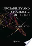 Probabilidad y modelización estocástica, segunda edición - Probability and Stochastic Modeling, Second Editon