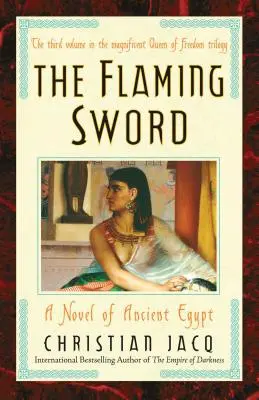 La espada flamígera, 3: Una novela del Antiguo Egipto - The Flaming Sword, 3: A Novel of Ancient Egypt