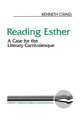 Leer a Esther: Un caso de carnaval literario - Reading Esther: A Case for the Literary Carnivalesque