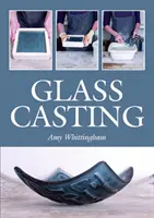 Fundición de vidrio - Glass Casting