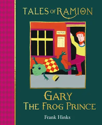 Gary, el Príncipe Rana - Libro 11 de Cuentos de Ramion - Gary the Frog Prince - Book 11 in Tales of Ramion