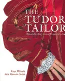Tudor Tailor - Reconstrucción de la indumentaria del siglo XVI - Tudor Tailor - Reconstructing Sixteenth-Century Dress
