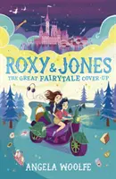 Roxy & Jones: El gran cuento de hadas encubierto - Roxy & Jones: The Great Fairytale Cover-Up