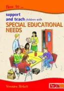 Cómo apoyar y enseñar a niños con necesidades educativas especiales - How to Support and Teach Children with Special Educational Needs