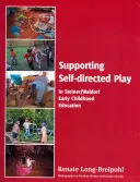 Apoyo al juego autodirigido en la educación infantil Steiner-Waldorf - Supporting Self-directed Play in Steiner-Waldorf Early Childhood Education