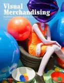 Visual Merchandising, tercera edición: Escaparates y expositores para el comercio minorista - Visual Merchandising, Third Edition: Windows and In-Store Displays for Retail
