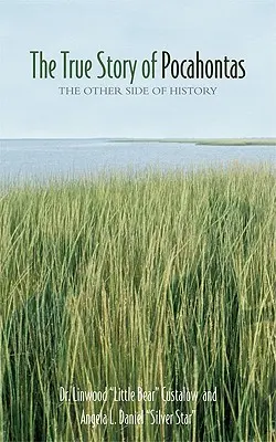 La verdadera historia de Pocahontas: La otra cara de la Historia - The True Story of Pocahontas: The Other Side of History