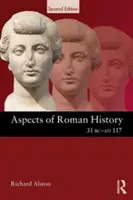 Aspectos de la historia romana 31 a.C.-117 d.C. - Aspects of Roman History 31 BC-AD 117