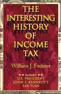 La interesante historia del impuesto sobre la renta - The Interesting History of Income Tax