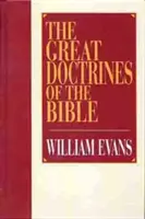 Las grandes doctrinas de la Biblia - The Great Doctrines of the Bible