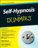 Autohipnosis para Dummies - Self-Hypnosis for Dummies