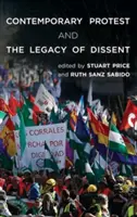 La protesta contemporánea y el legado de la disidencia - Contemporary Protest and the Legacy of Dissent