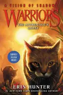 Guerreros: A Vision of Shadows (Una visión de las sombras) nº 1: The Apprentice's Quest (La búsqueda del aprendiz) - Warriors: A Vision of Shadows #1: The Apprentice's Quest