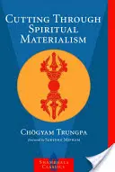 A través del materialismo espiritual - Cutting Through Spiritual Materialism