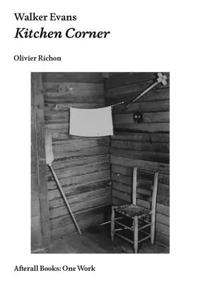 Walker Evans: El rincón de la cocina - Walker Evans: Kitchen Corner