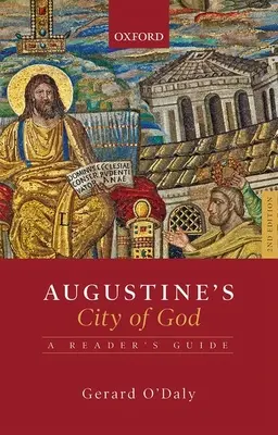 La ciudad de Dios de Agustín: Guía del lector - Augustine's City of God: A Reader's Guide