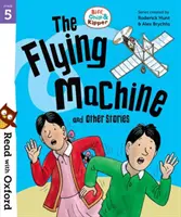 Lee con Oxford: Etapa 5: Biff, Chip y Kipper: La máquina voladora y otros cuentos - Read with Oxford: Stage 5: Biff, Chip and Kipper: The Flying Machine and Other Stories