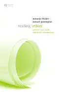 Ética de la lectura: Textos seleccionados con comentarios interactivos - Reading Ethics: Selected Texts with Interactive Commentary