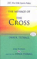 Mensaje de la Cruz (Tidball Rev Dr Derek (Autor)) - Message of the Cross (Tidball Rev Dr Derek (Author))