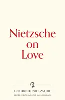 Nietzsche sobre el amor - Nietzsche on Love