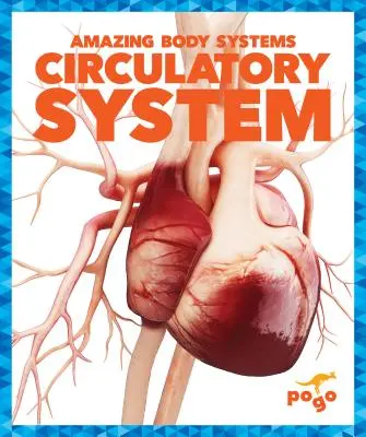 El sistema circulatorio - Circulatory System