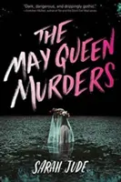 Los asesinatos de la Reina de Mayo - The May Queen Murders