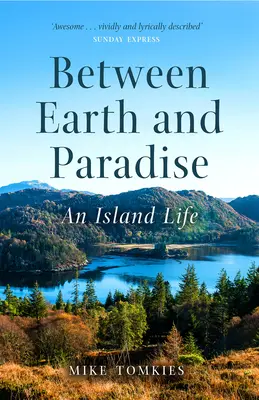 Entre la Tierra y el Paraíso: Una vida insular - Between Earth and Paradise: An Island Life