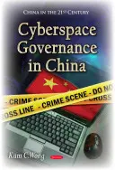 Gobernanza del ciberespacio en China - Cyberspace Governance in China