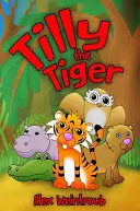 El tigre Tilly - Tilly the Tiger