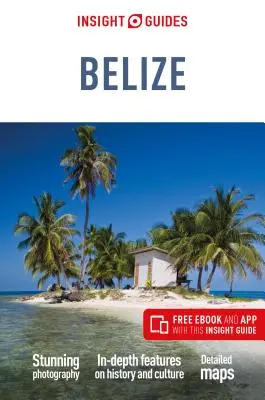 Insight Guides Belice (Guía de viaje con libro electrónico gratuito) - Insight Guides Belize (Travel Guide with Free Ebook)