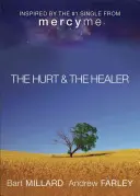 El herido y el sanador - The Hurt & the Healer