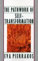 El camino de la autotransformación - The Pathwork of Self-Transformation