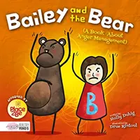 Bailey y el oso (Un libro sobre el control de la ira) - Bailey and the Bear (A Book About Anger Management)