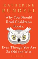 Por qué deberías leer libros infantiles, aunque seas tan mayor y sabio - Why You Should Read Children's Books, Even Though You Are So Old and Wise