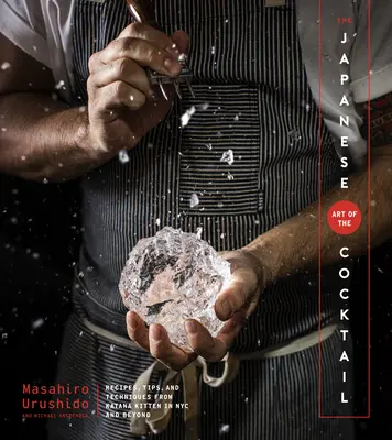 El Arte Japonés Del Cóctel - The Japanese Art of the Cocktail