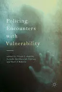 Encuentros policiales con la vulnerabilidad - Policing Encounters with Vulnerability