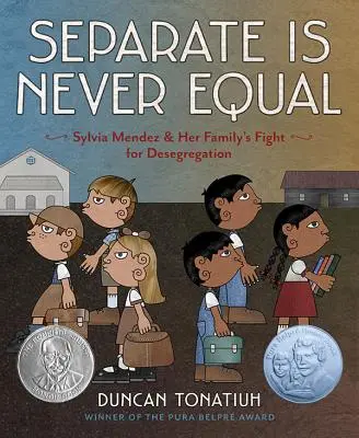 Separados nunca son iguales: Sylvia Mendez and Her Family's Fight for Desegregation (Sylvia Méndez y la lucha de su familia por la desegregación) - Separate Is Never Equal: Sylvia Mendez and Her Family's Fight for Desegregation