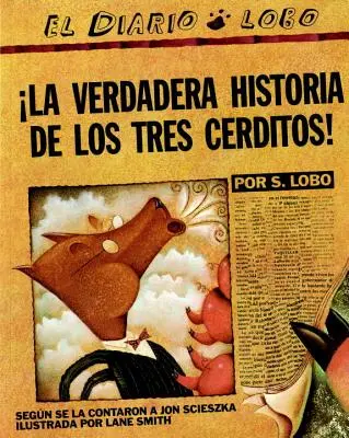 La Verdadera Historia de Los Tres Cerditos