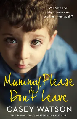 Mamá, por favor, no te vayas - Mummy, Please Don't Leave