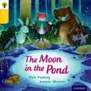 Oxford Reading Tree Cuentos Tradicionales: Nivel 5: La luna en el estanque - Oxford Reading Tree Traditional Tales: Level 5: The Moon in the Pond