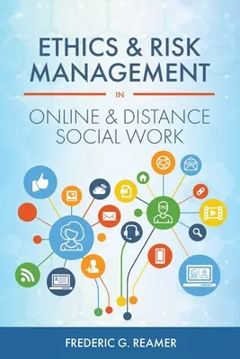 Ética y gestión de riesgos en el trabajo social en línea y a distancia - Ethics and Risk Management in Online and Distance Social Work