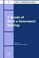 DECENIO DE LAS CLASIFICACIONES MUNDIALES DE GOBIERNO ELECTRÓNICO - DECADE OF WORLD EGOVERNMENT RANKINGS