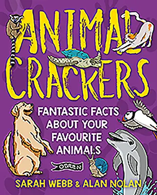 Animal Crackers: Datos fantásticos sobre tus animales favoritos - Animal Crackers: Fantastic Facts about Your Favourite Animals