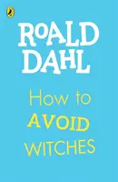 Cómo evitar a las brujas - How To Avoid Witches